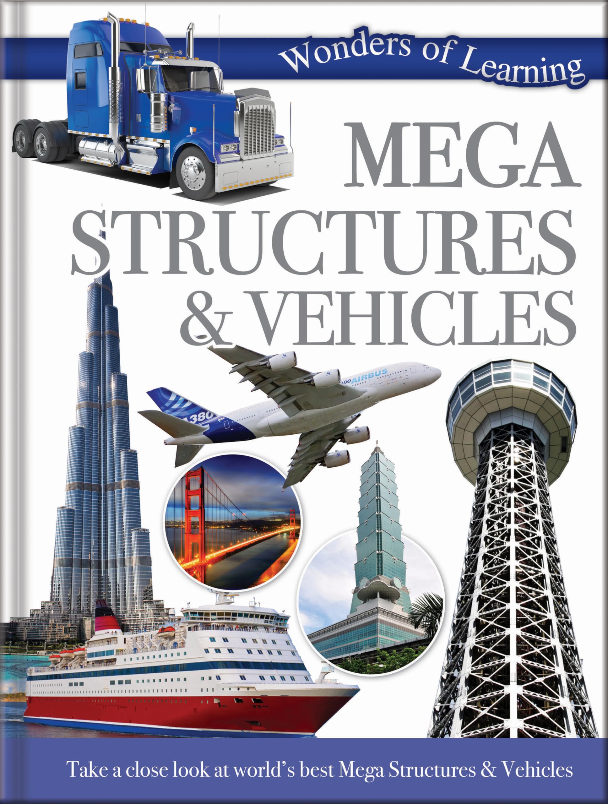 Wonders of Learning: Discover Megastructures: Reference Omnibus (Wonders of Learning Padded Foil Book) Non-fiction