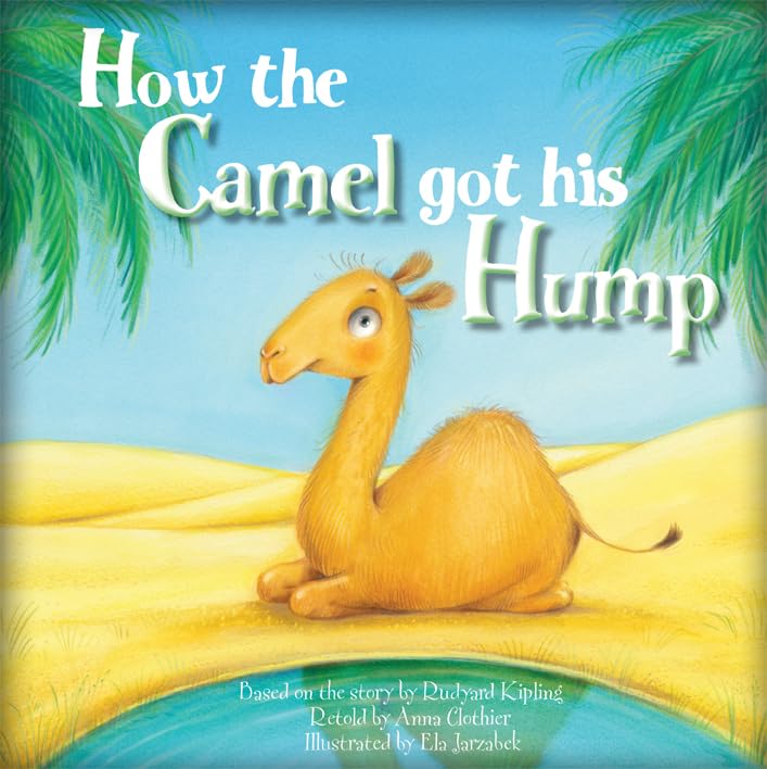 How the Camel Got His Hump (Square Paperback Storybooks) Novels & Short Stories