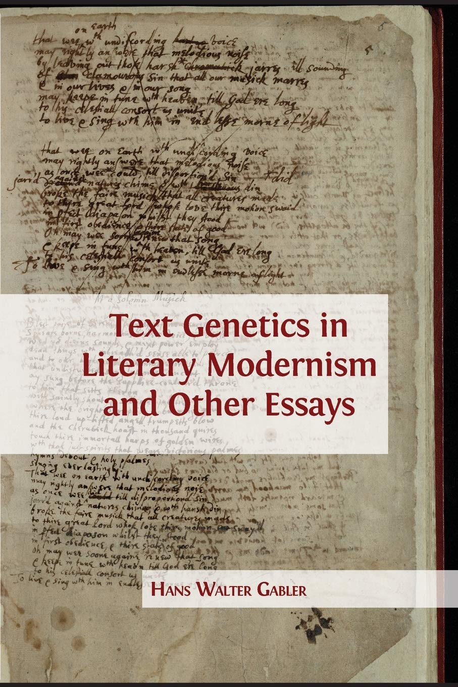 Text Genetics in Literary Modernism and other Essays book