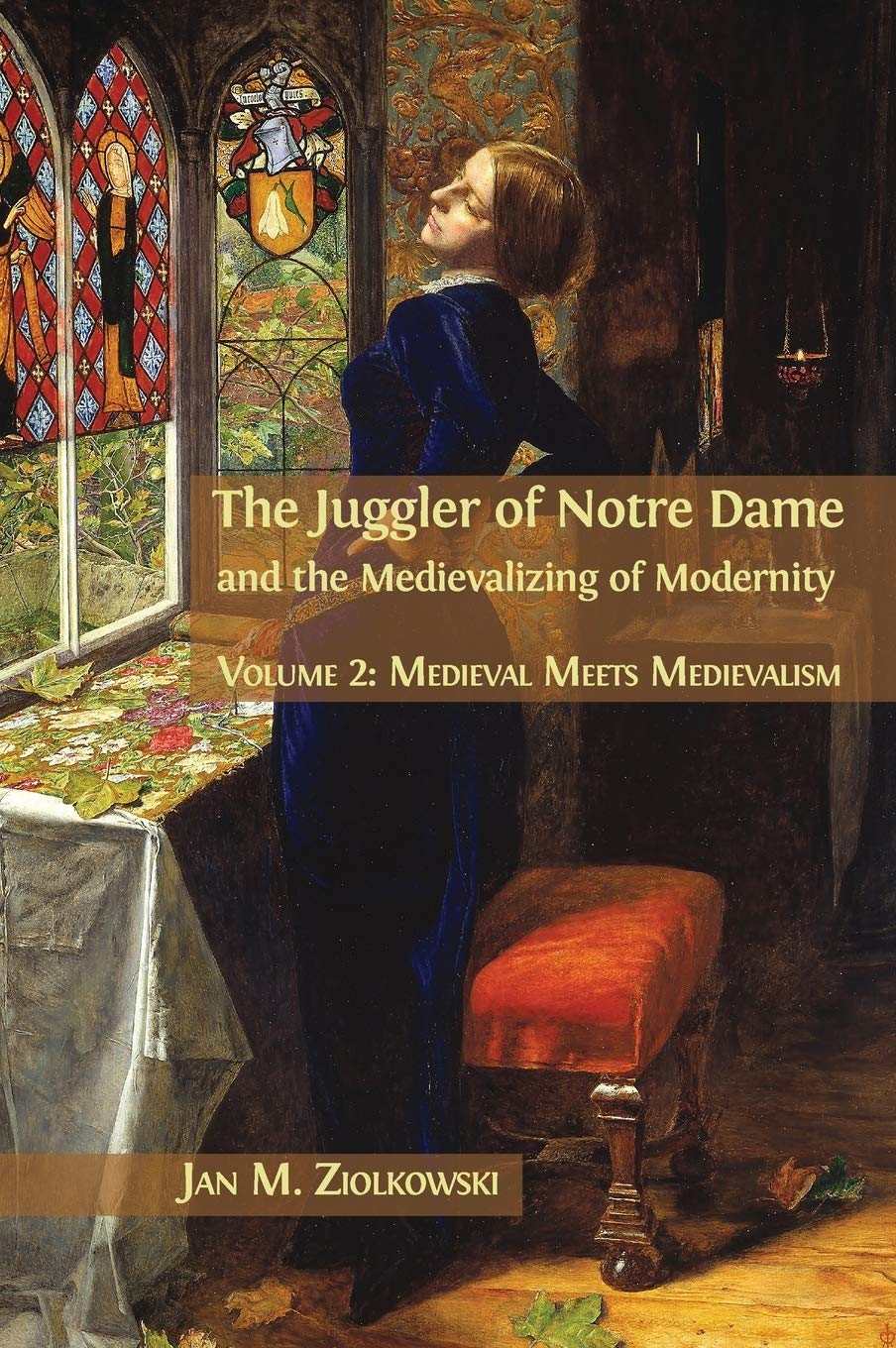 The Juggler of Notre Dame and the Medievalizing of Modernity Social Sciences