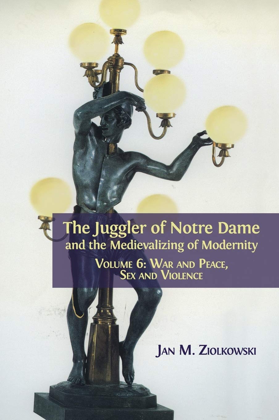 The Juggler of Notre Dame and the Medievalizing of Modernity Social Sciences