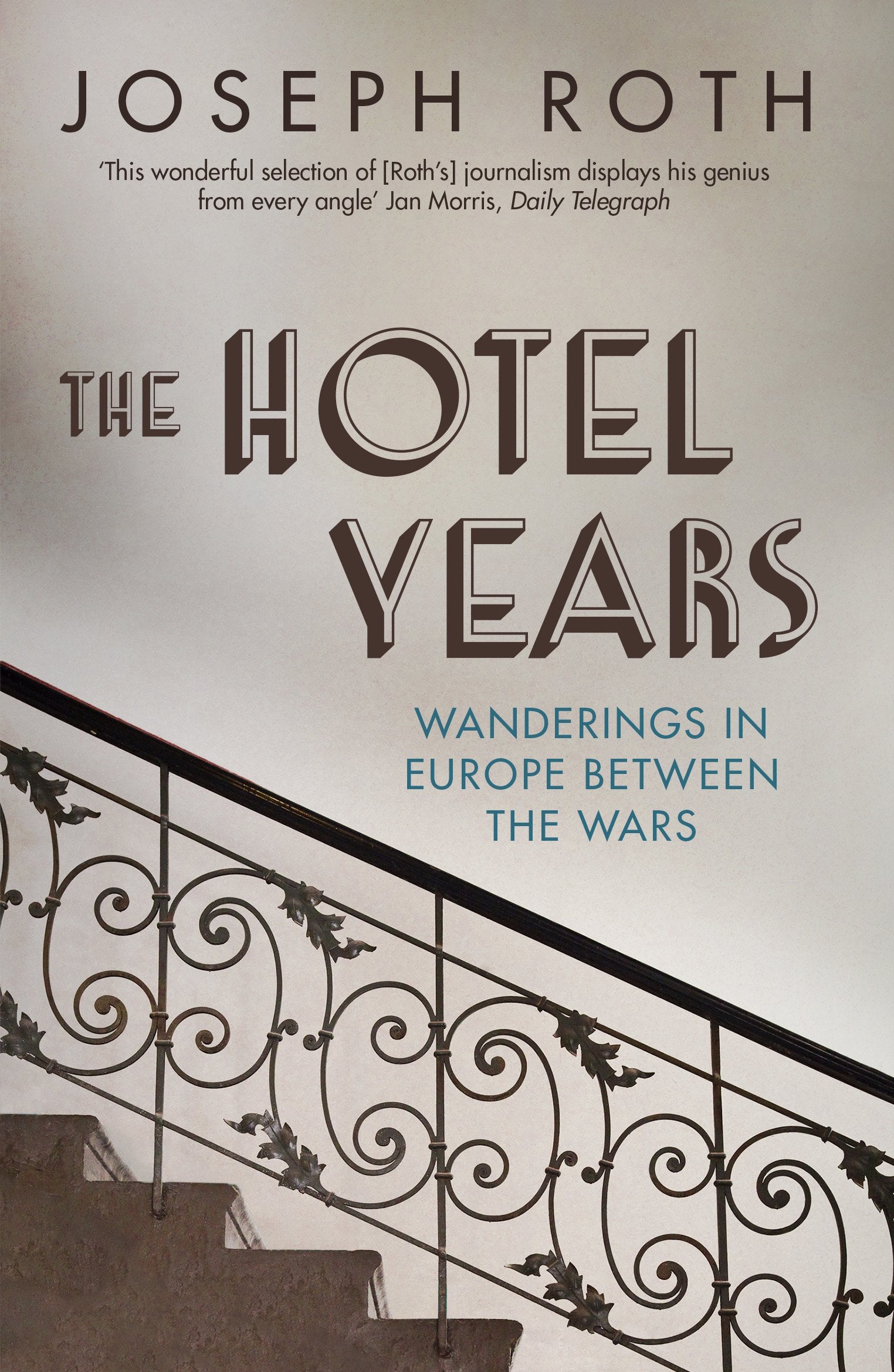 The Hotel Years: Wanderings in Europe between the Wars Media & Communication