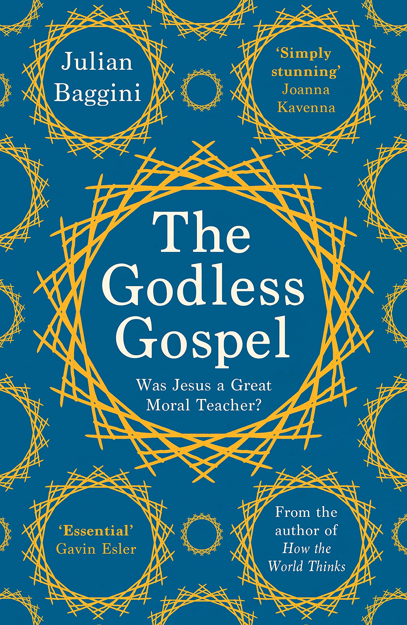 The Godless Gospel: Was Jesus a Great Moral Teacher? book