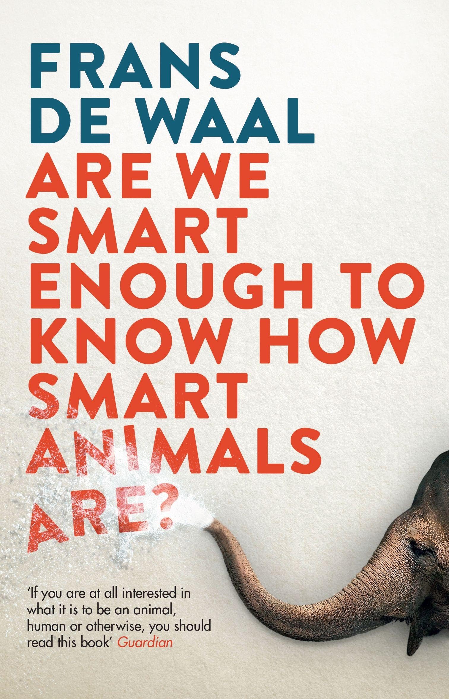Are We Smart Enough to Know How Smart Animals Are? Film, Art & Culture