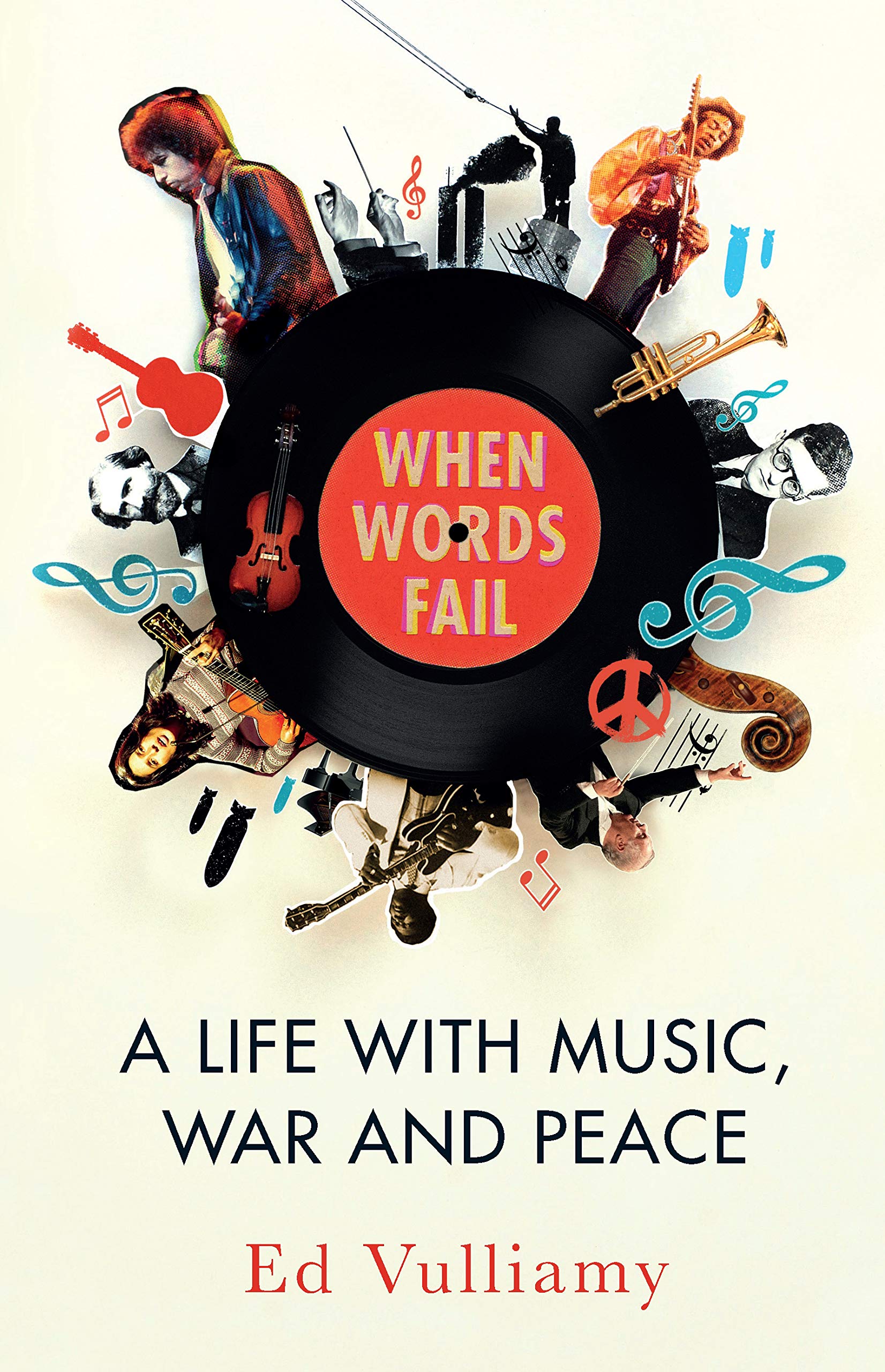When Words Fail: A Life with Music, War and Peace Arts & Music