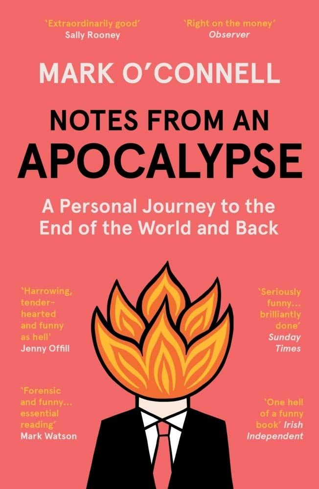 Notes from an Apocalypse: A Personal Journey to the End of the World and Back Books