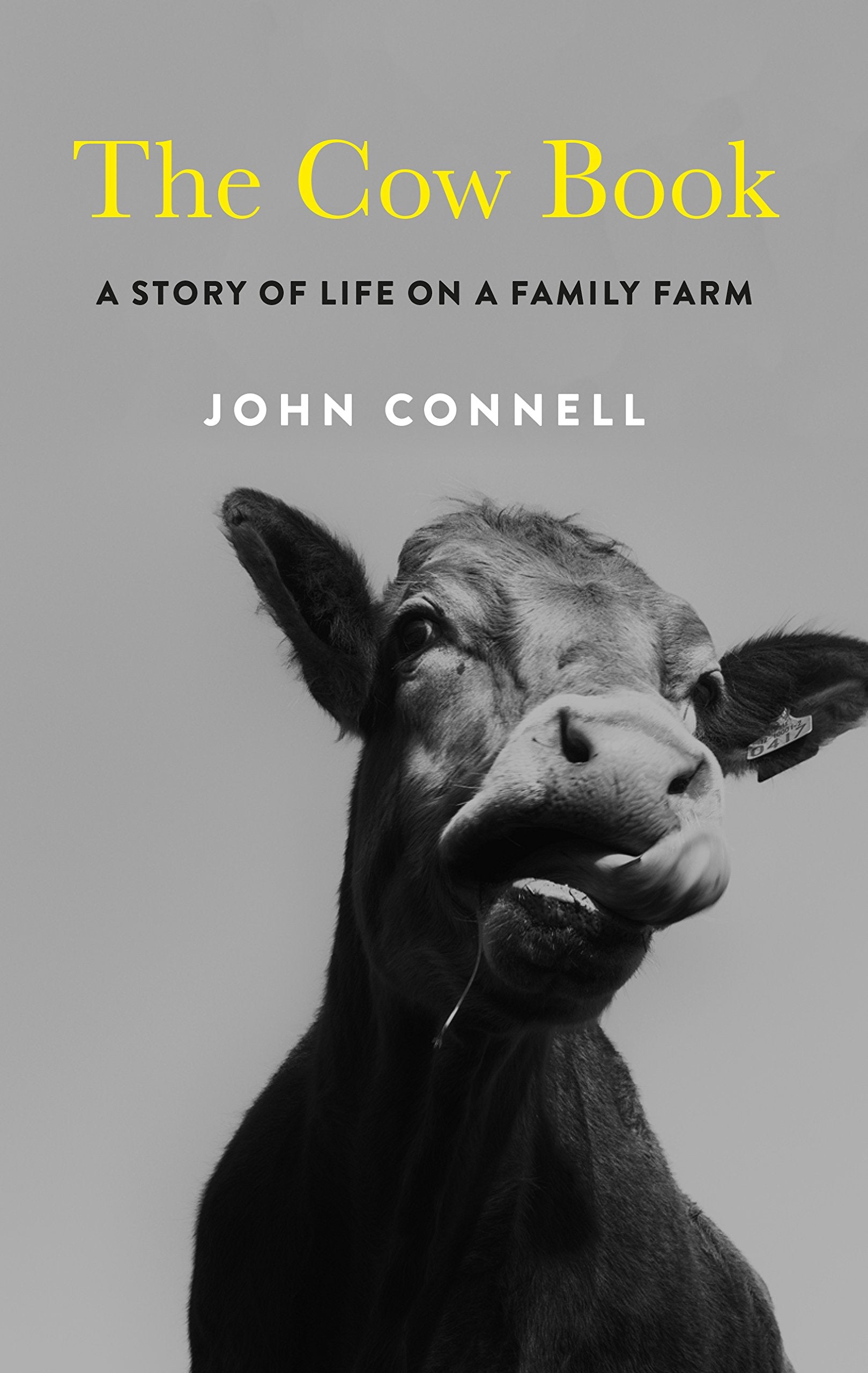 The Cow Book: A Story of Life on an Irish Family Farm: A Story of Life on a Family Farm Art & Literature Books