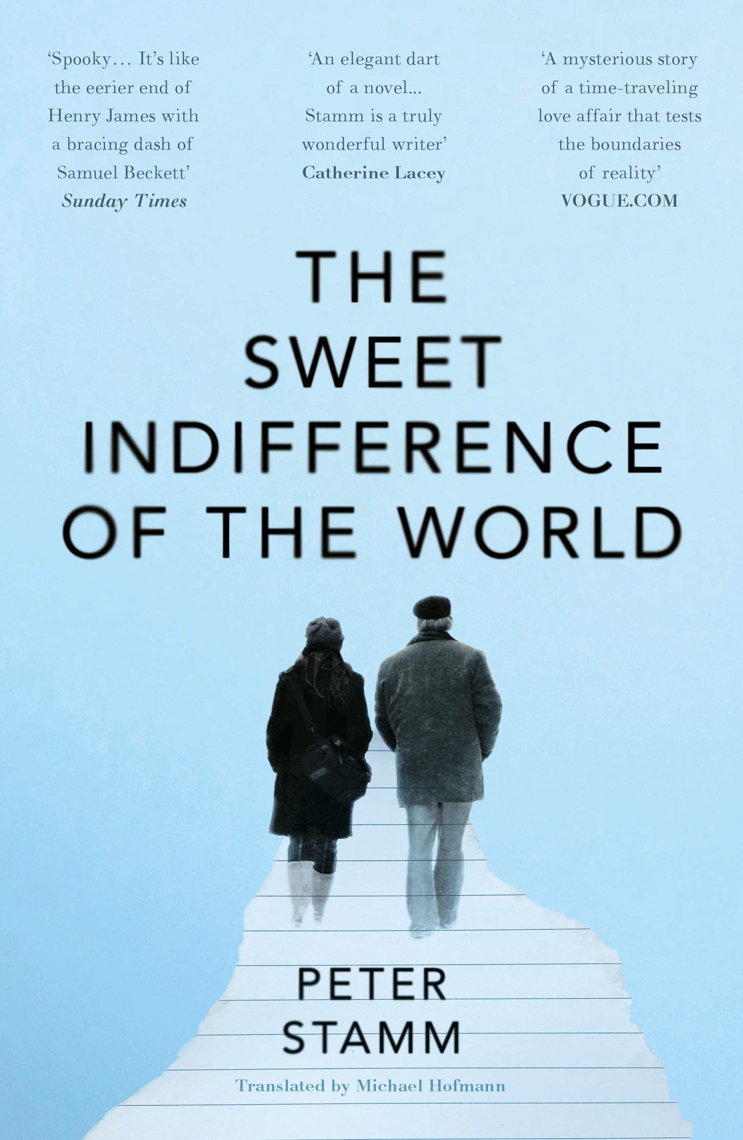 The Sweet Indifference of the World: Winner of the Schweizer Buchpreis 2018 Contemporary literature