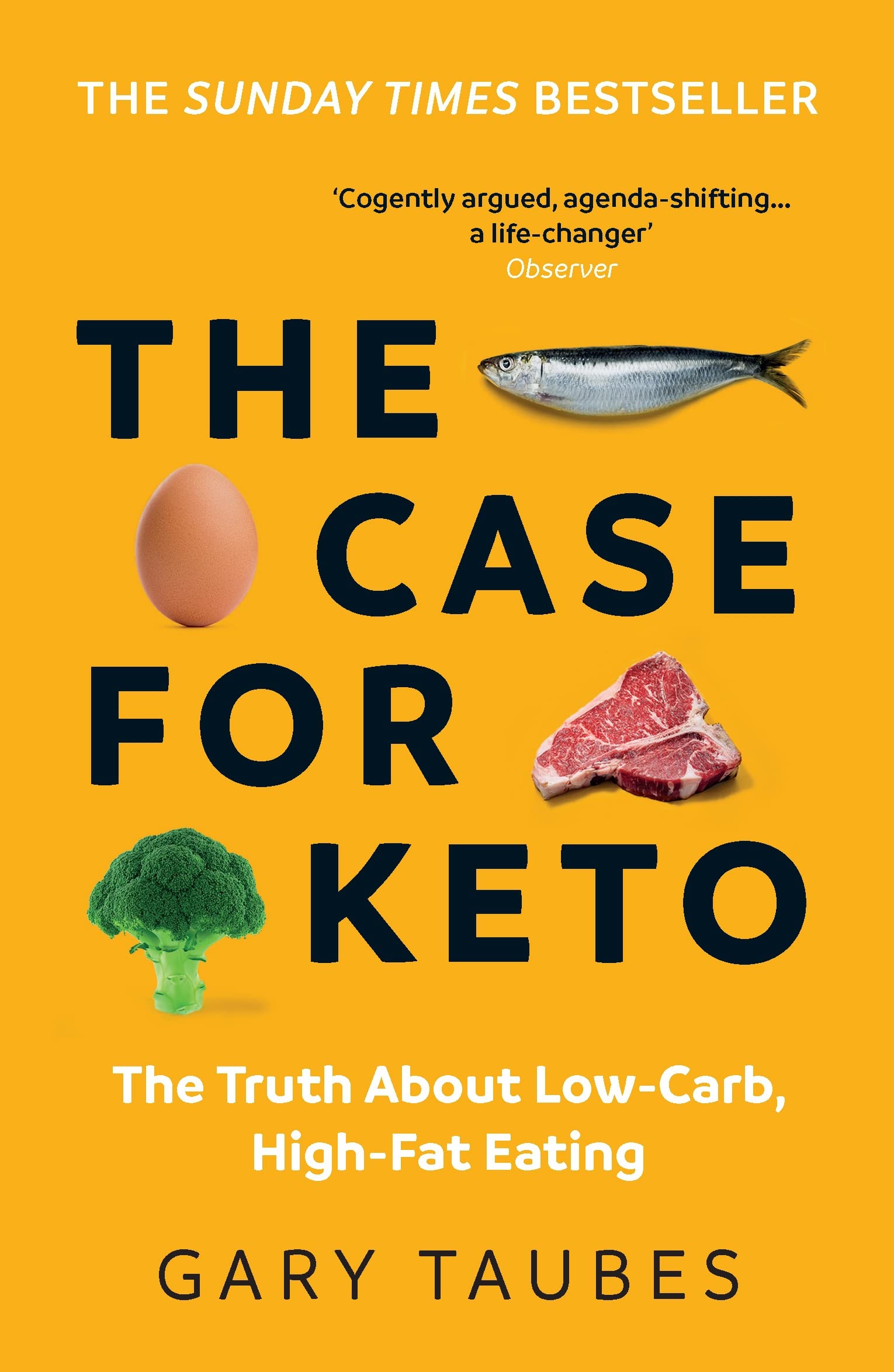 The Case for Keto: The Truth About Low-Carb, High-Fat Eating Medicine