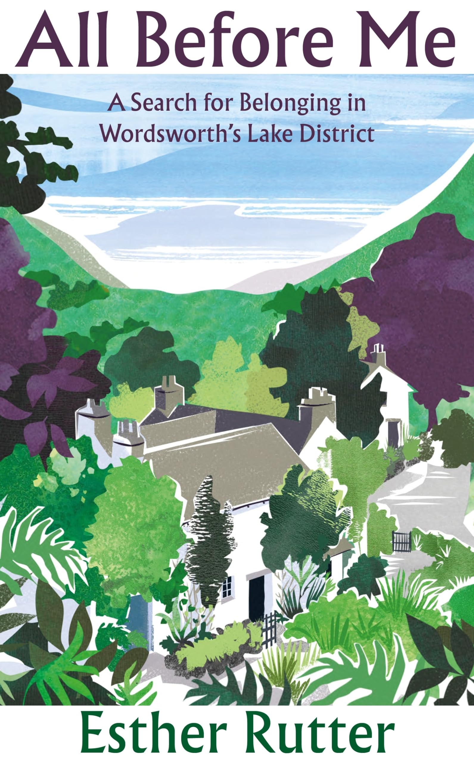 All Before Me: A Search for Belonging in Wordsworth’s Lake District Contemporary literature
