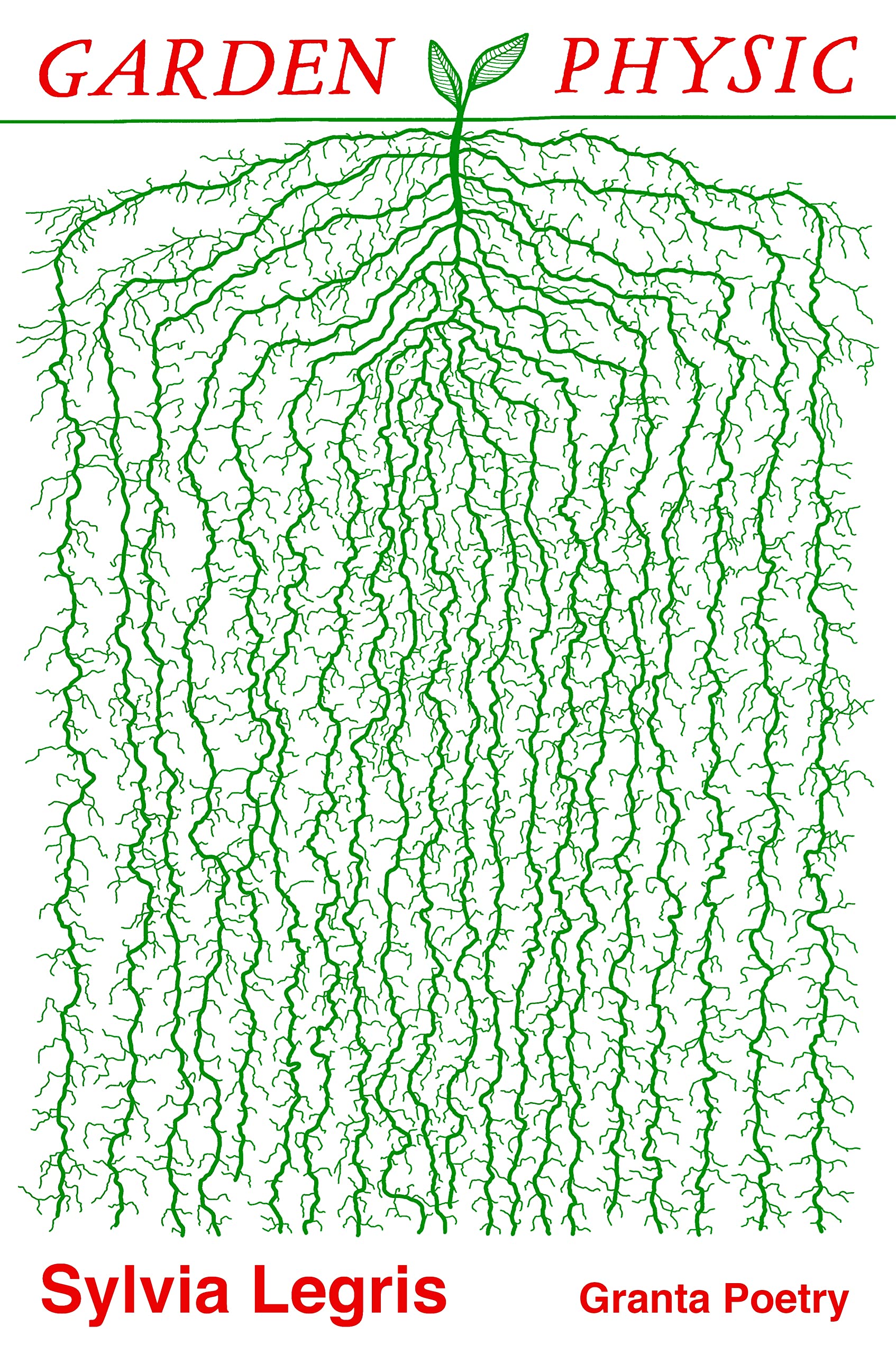 Garden Physic (Granta Poetry) Poetry