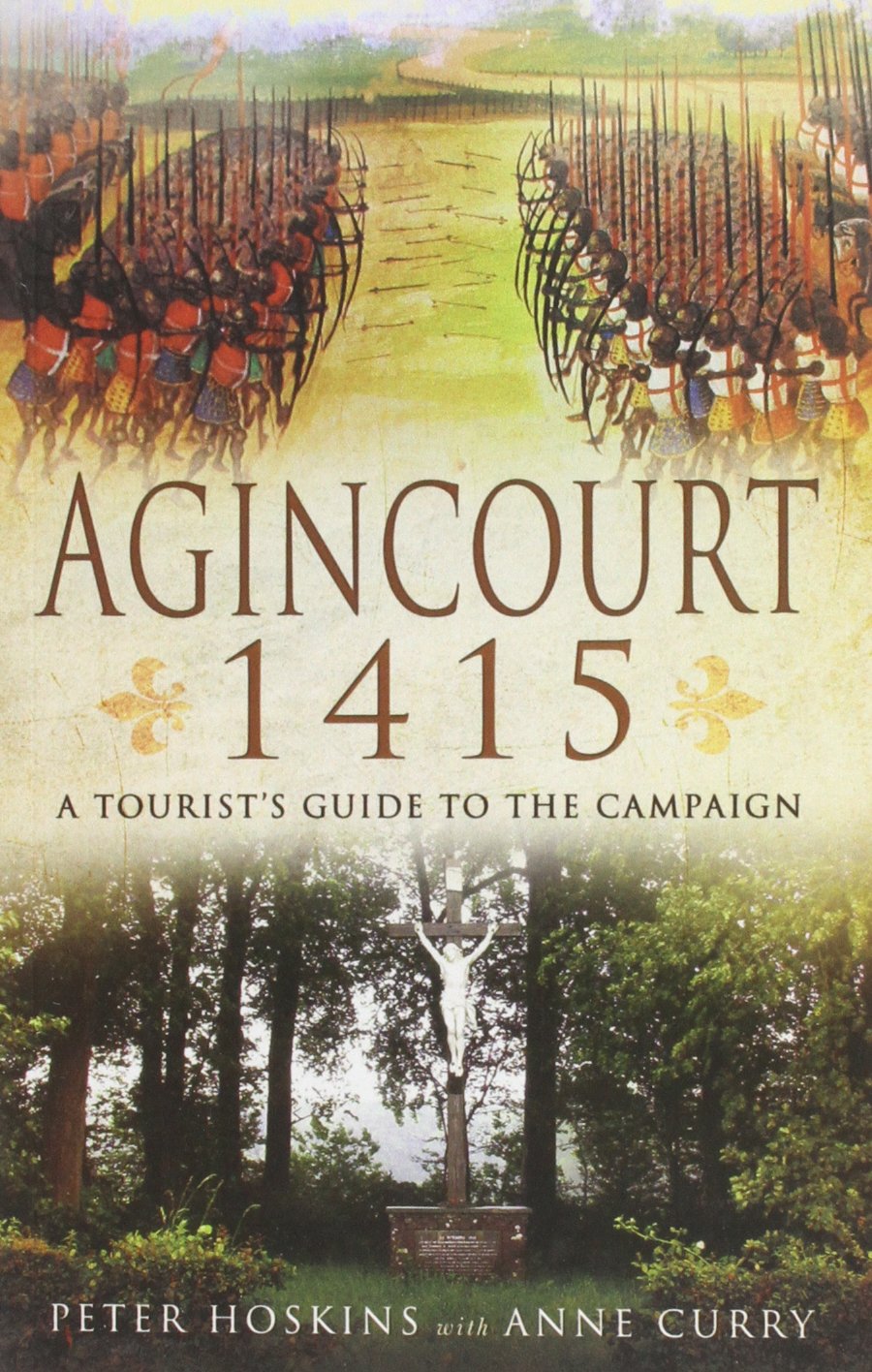 Agincourt 1415: A Tourist's Guide to the Campaign Social Sciences
