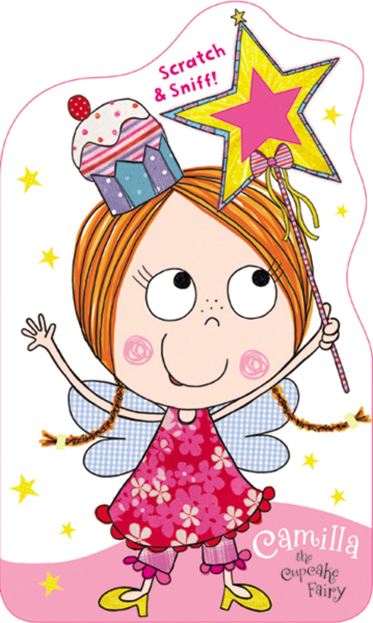 Fairies Scratch and Sniff Camilla the Cupcake Fairy book