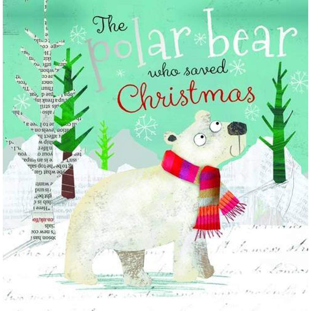 The Polar Bear Who Saved Christmas (Christmas Picture Books) Non-fiction