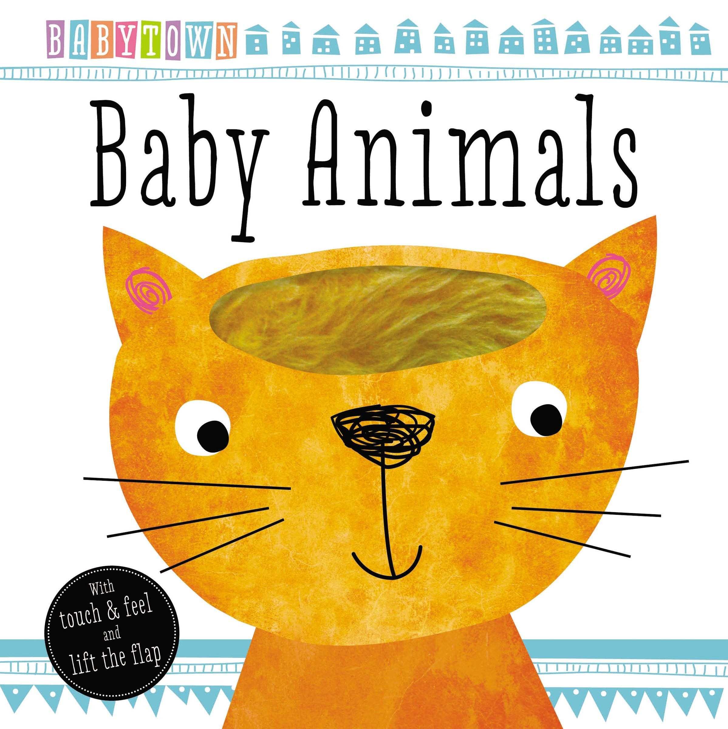 BabyTown Touch and Feel Baby Animals Non-fiction