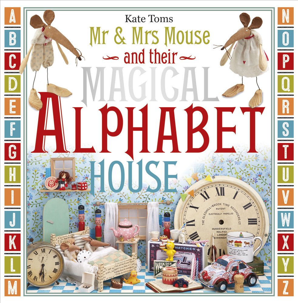 Mr & Mrs Mouse and Their Magical Alphabet House Novels & Short Stories