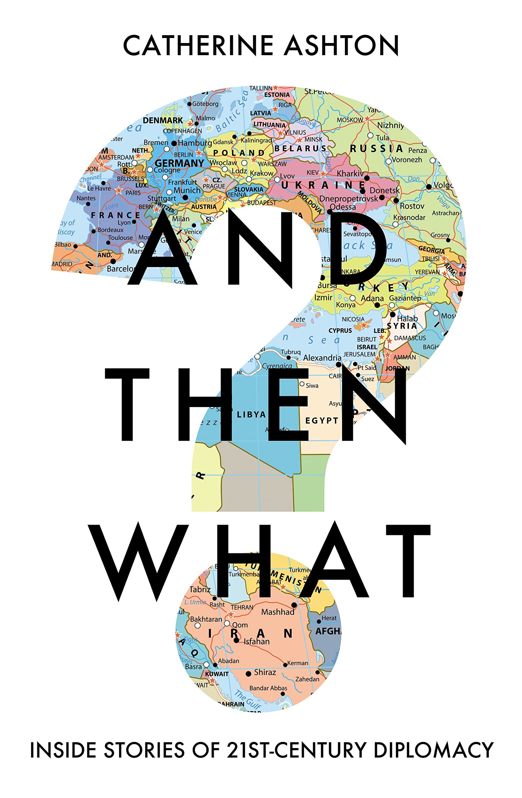 And Then What?: Inside Stories of 21st-Century Diplomacy book