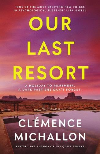 Our Last Resort: THE must-read psychological thriller of the summer from the bestselling author of The Quiet Tenant Contemporary literature Books
