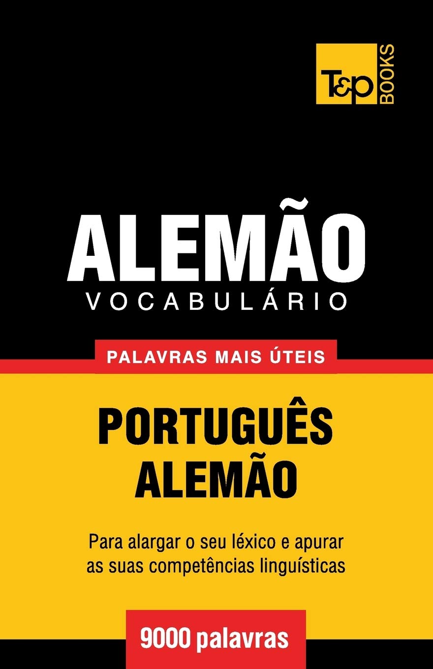 Vocabulário Português-Alemão - 9000 palavras mais úteis Foreign Languages ​​& Dictionaries