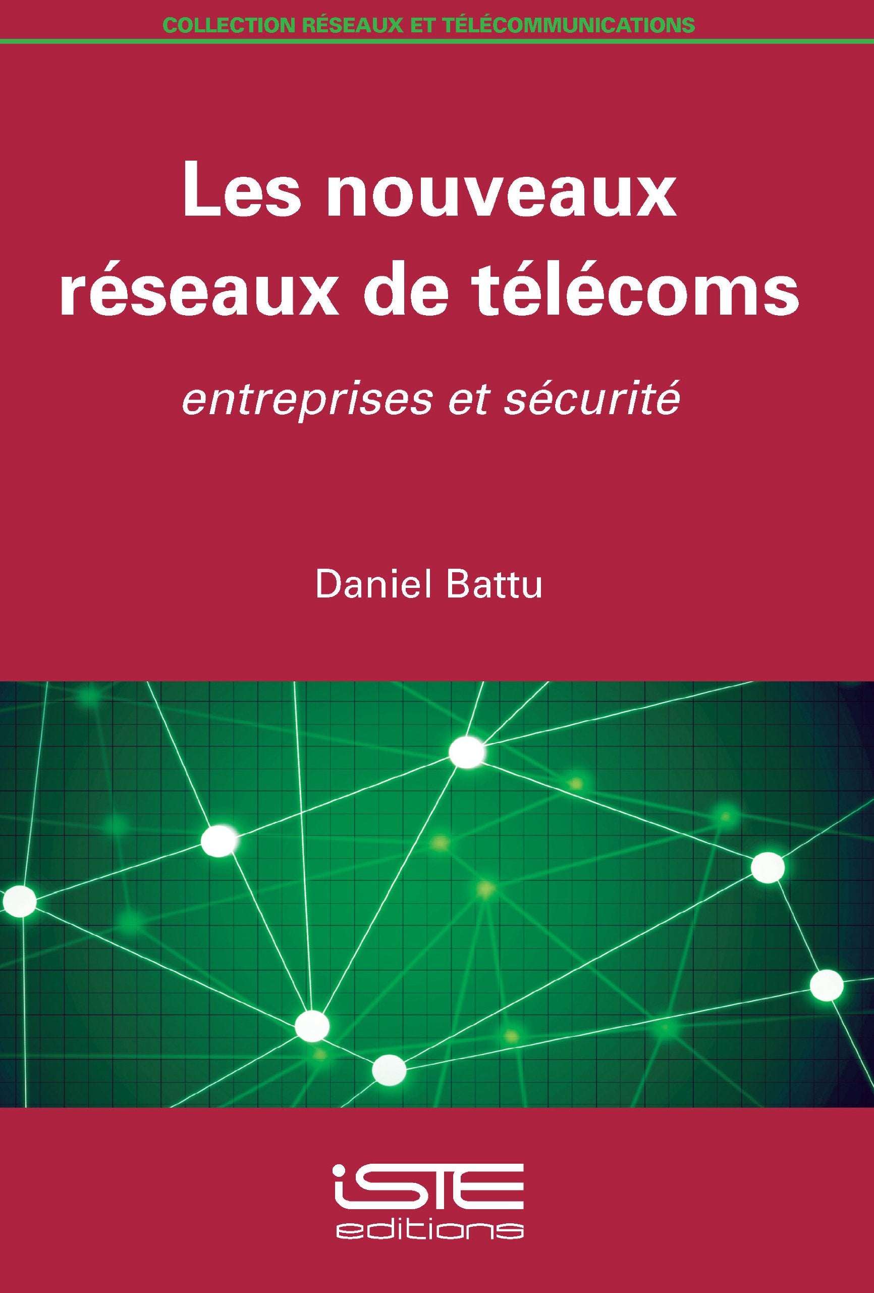 Les nouveaux réseaux de télécoms: Entreprises et sécurité book