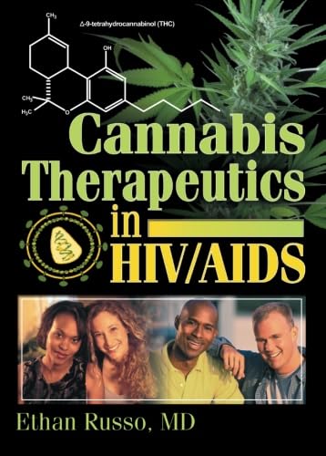 Cannabis Therapeutics in Hiv/Aids (Journal of Cannabis Therapeutics, V. 1, No. 3/4) Medicine