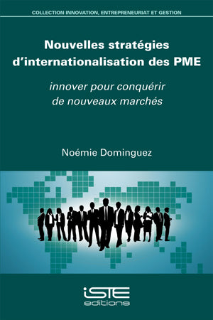 Nouvelles stratégies d'internationalisation des PME : innover pour conquérir de nouveaux marchés book