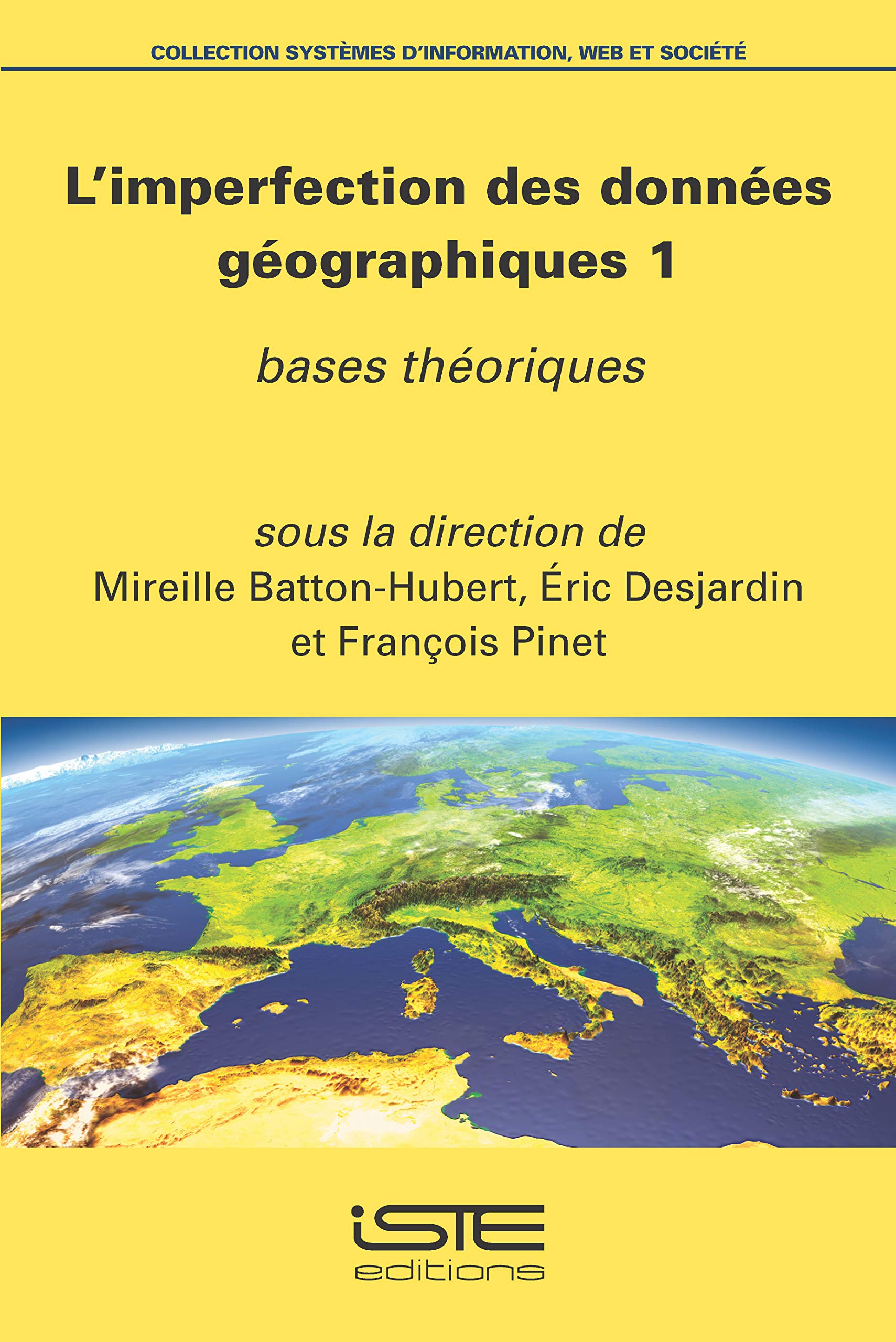 L'imperfection des données géographiques 1: Bases théoriques Books