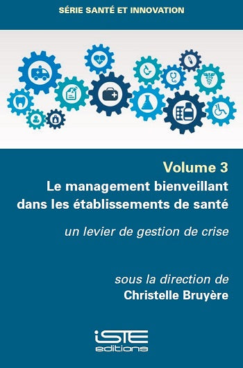 Le management bienveillant dans les établissements de santé : un levier de gestion de crise book
