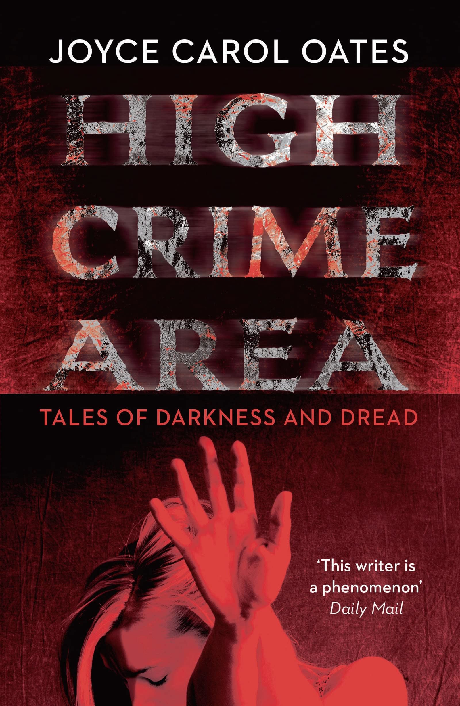 High Crime Area: Tales of Darkness and Dread Essays & Short Stories