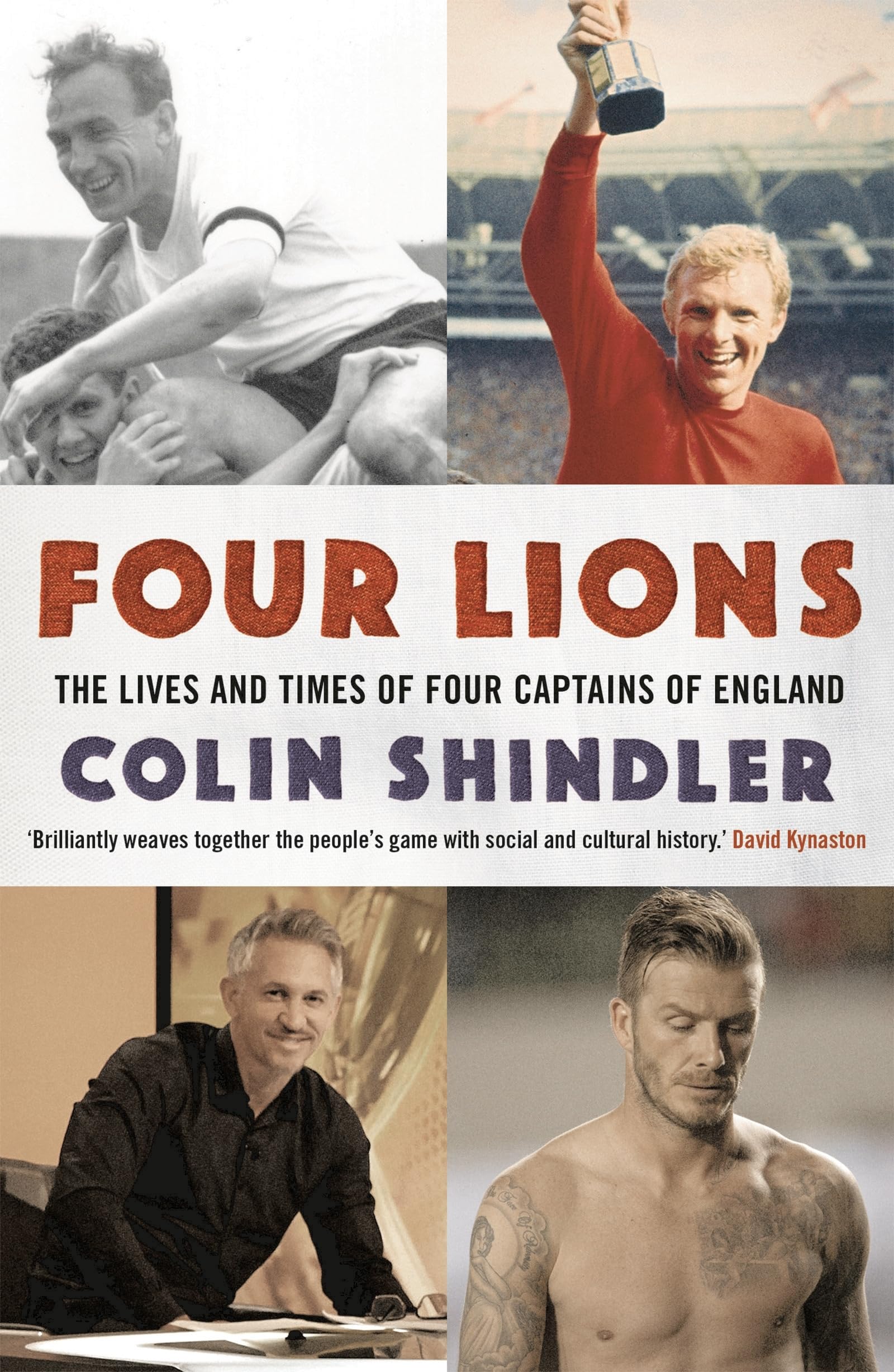 Four Lions: The Lives and Times of Four Captains of England Social Sciences