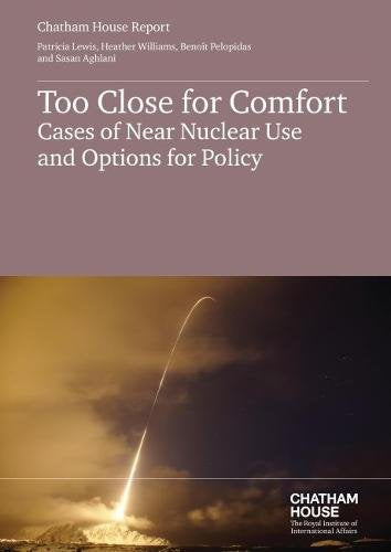 Too Close for Comfort: Cases of Near Nuclear Use and Options for Policy Politics & History