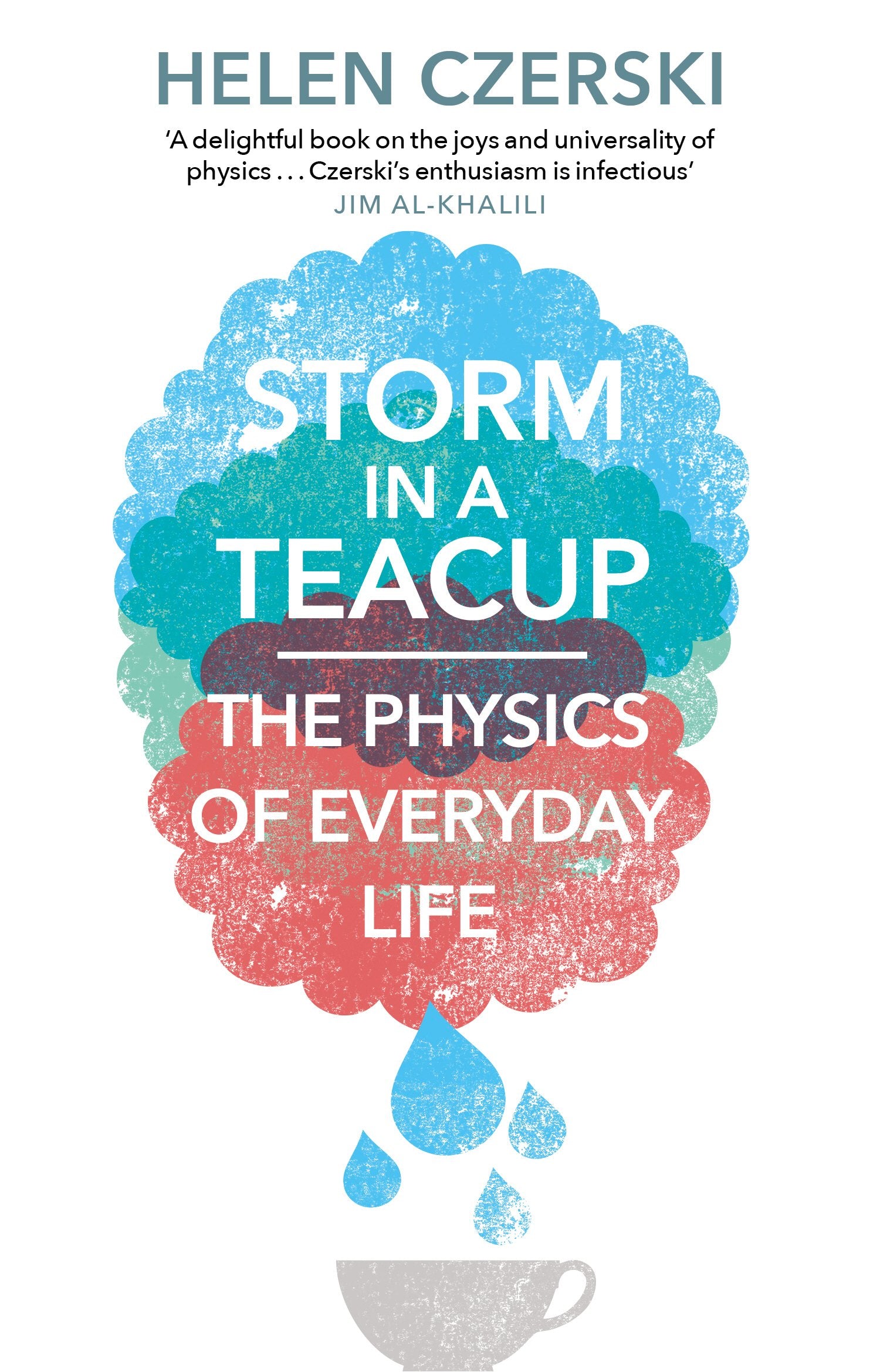 Storm in a Teacup: The Physics of Everyday Life Geology & Geography