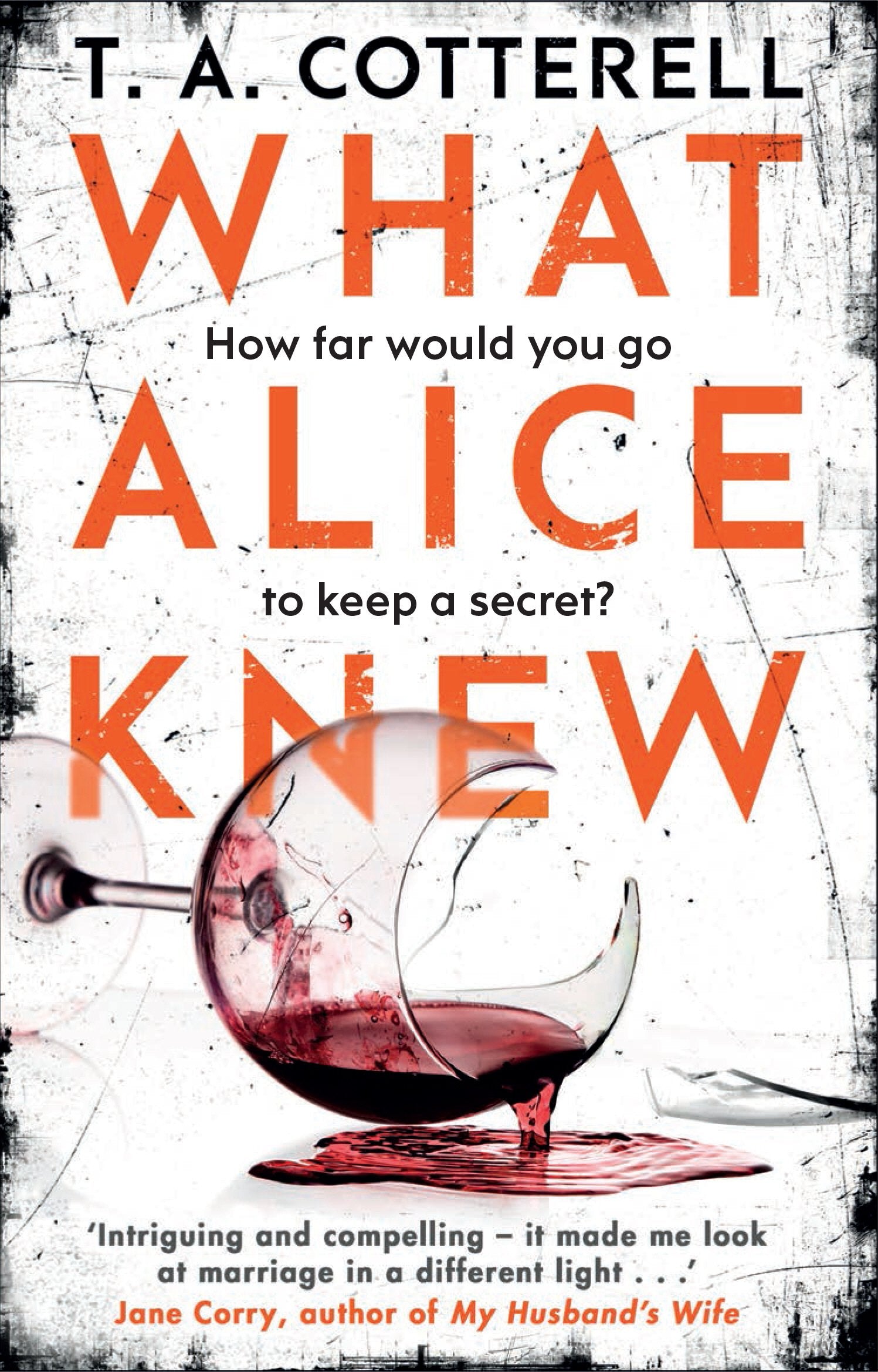 What Alice Knew: TA Cotterell Contemporary literature