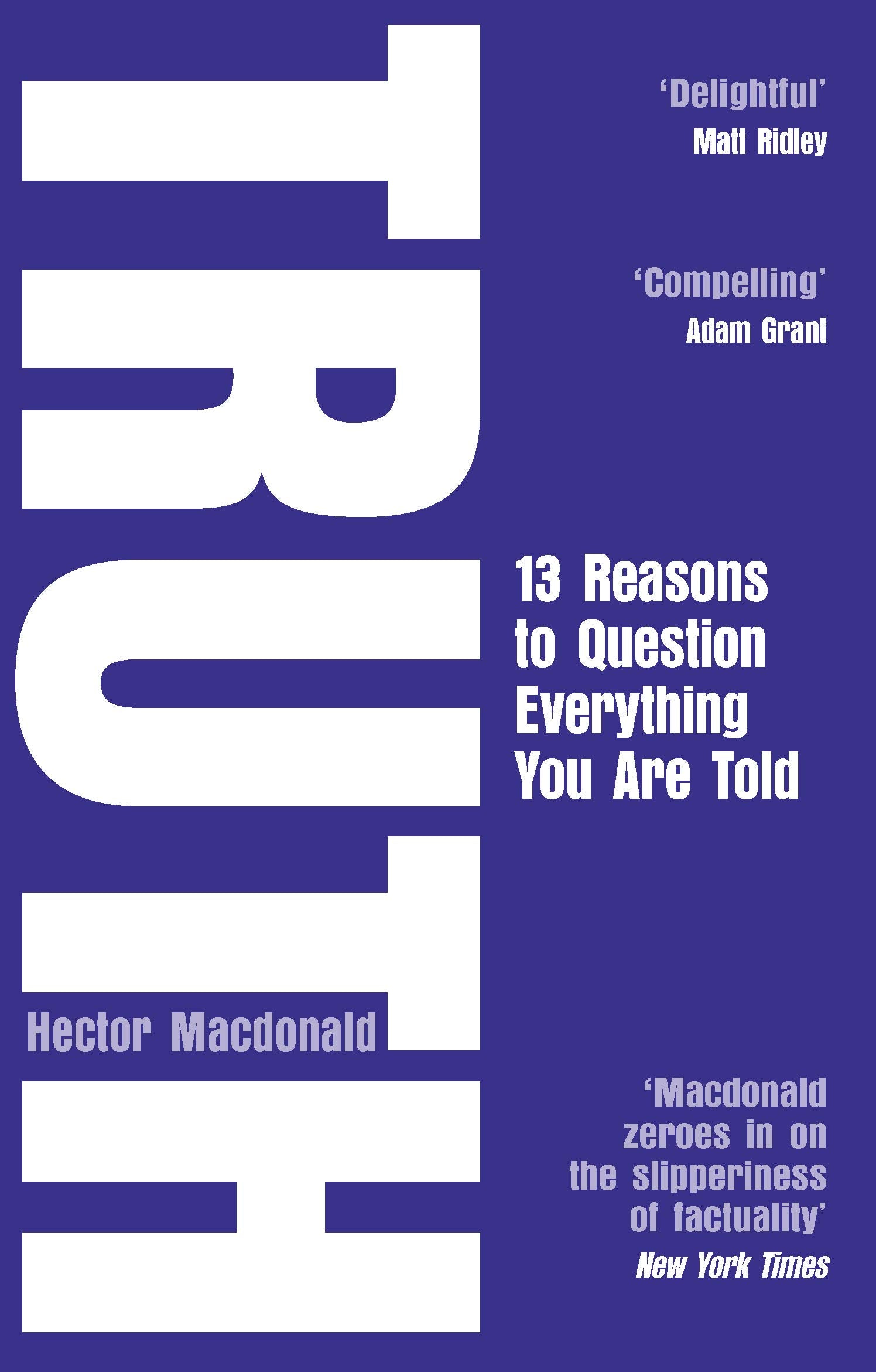 Truth: 13 Reasons To Question Everything You Are Told Law
