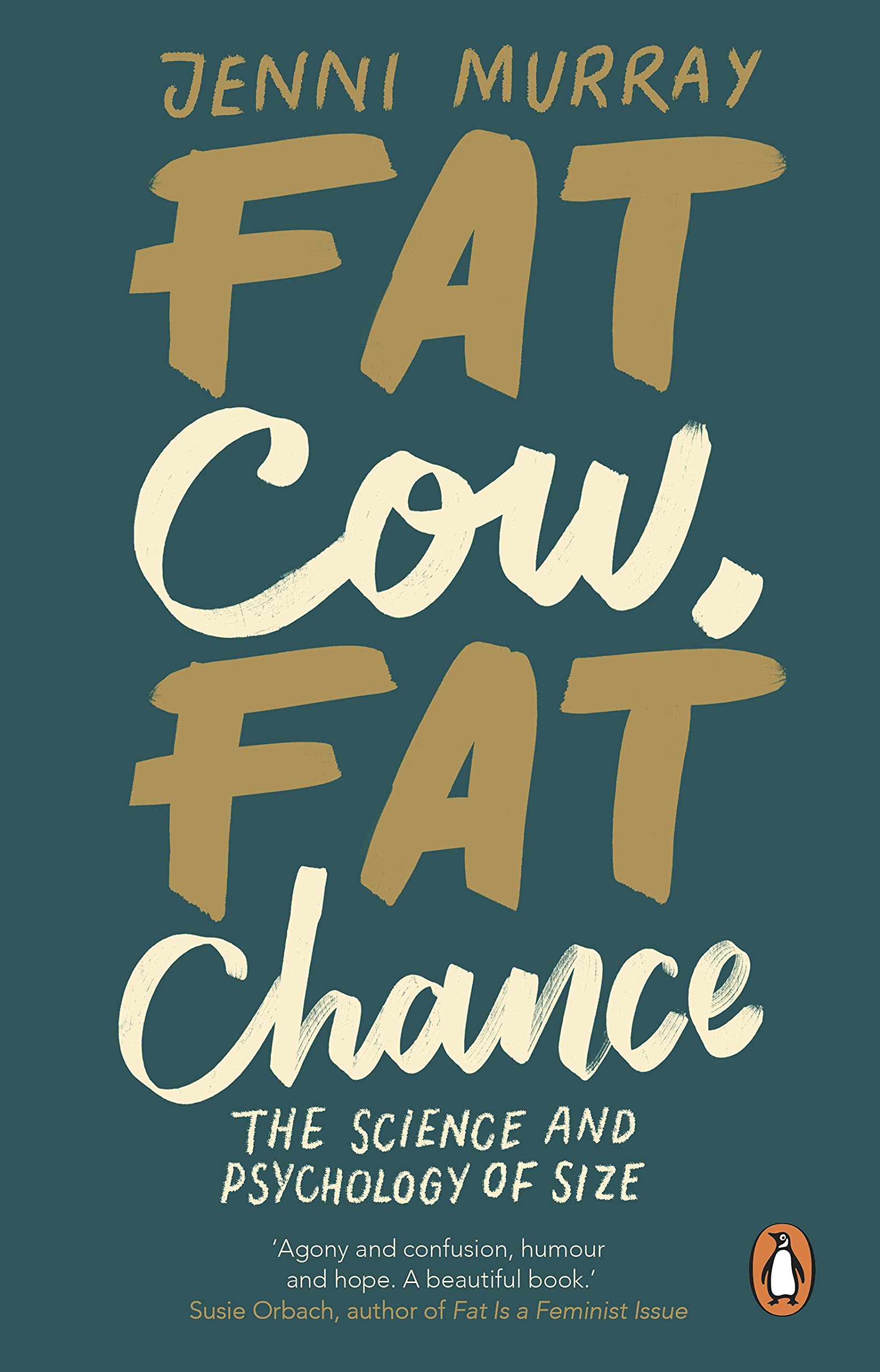 Fat Cow, Fat Chance: The science and psychology of size book