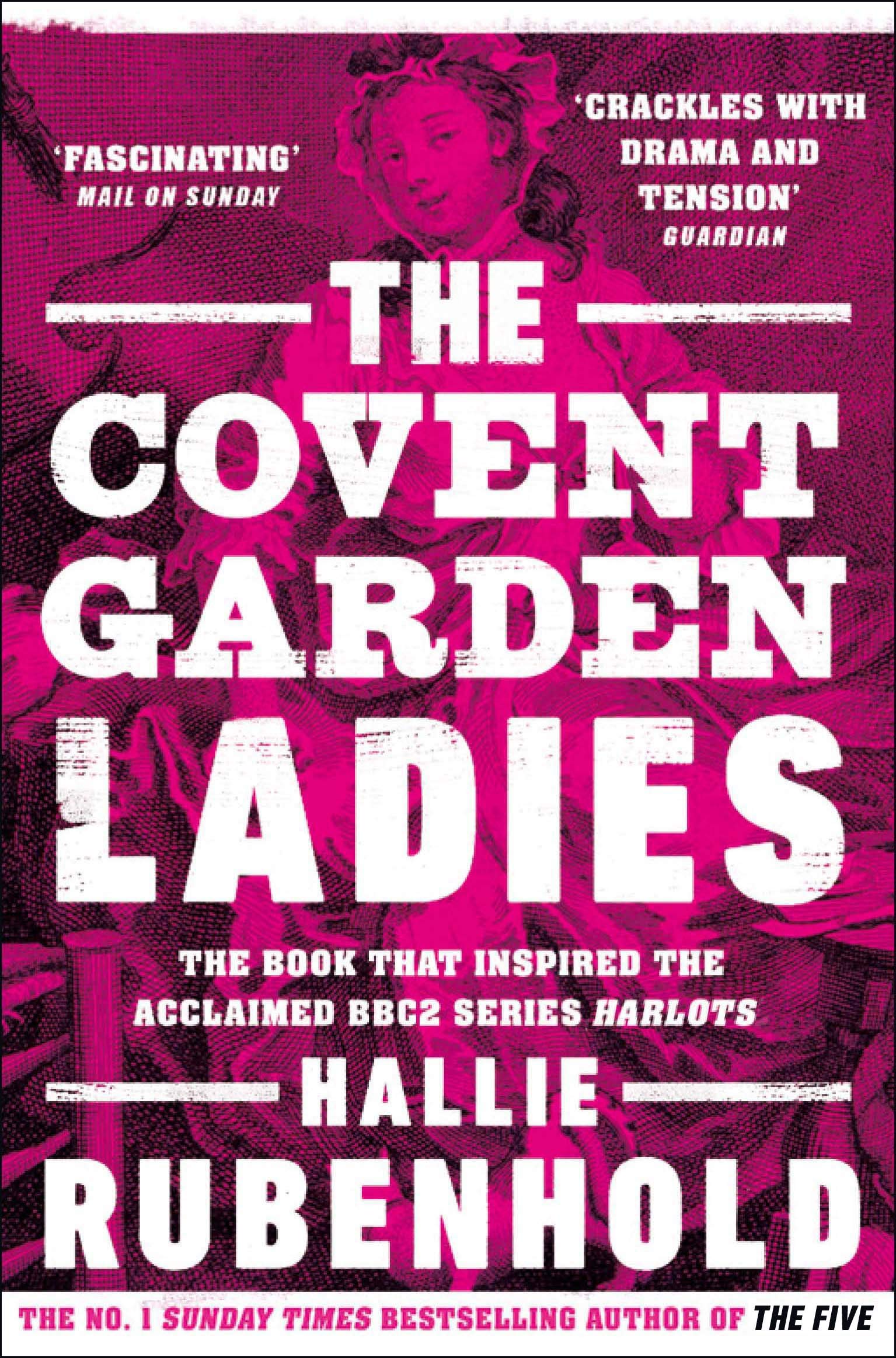 The Covent Garden Ladies: the book that inspired BBC2’s ‘Harlots’ Books