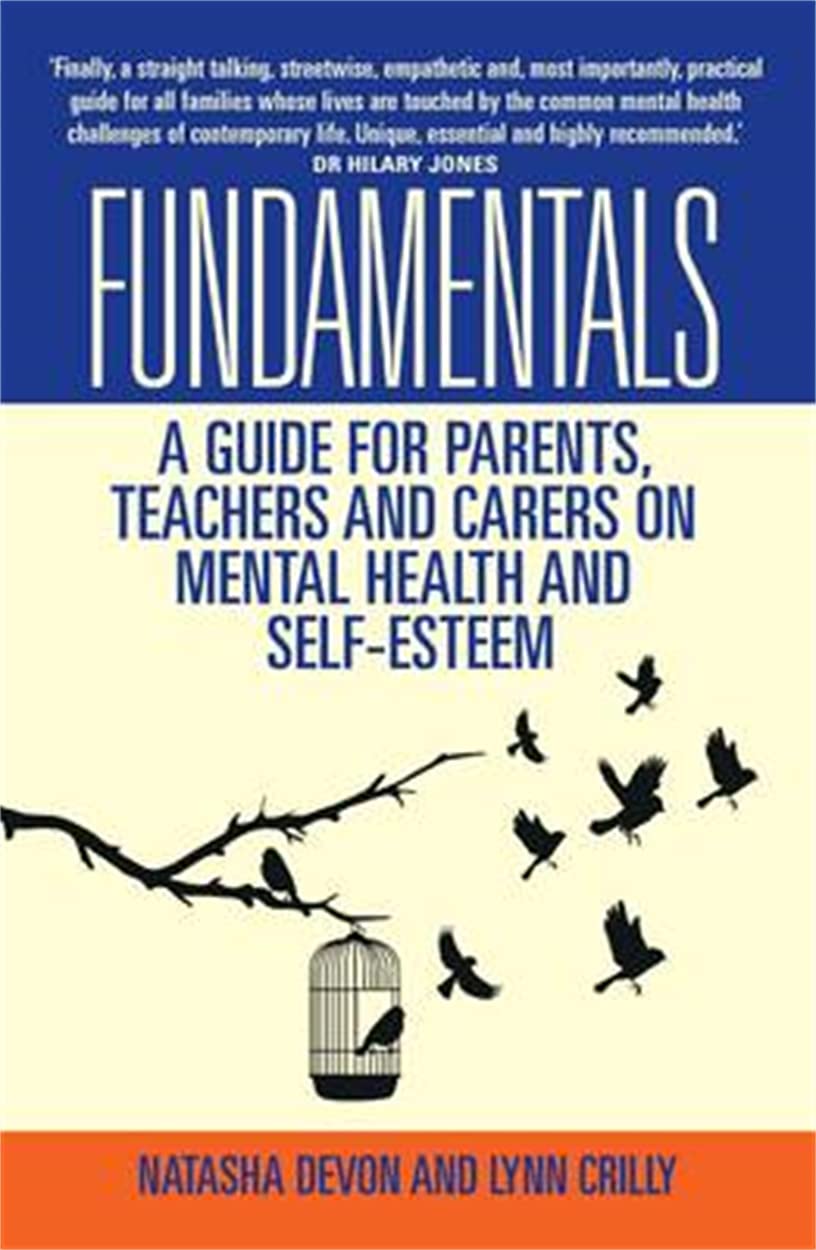 Fundamentals - A Guide for Parents, Teachers and Carers on Mental Health and Self-Esteem book