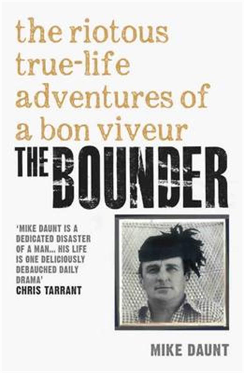 The Bounder - The Riotous True-Life Adventures of a Bon Viveur book