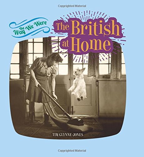 The Way We Were: the British at Home Film, Art & Culture