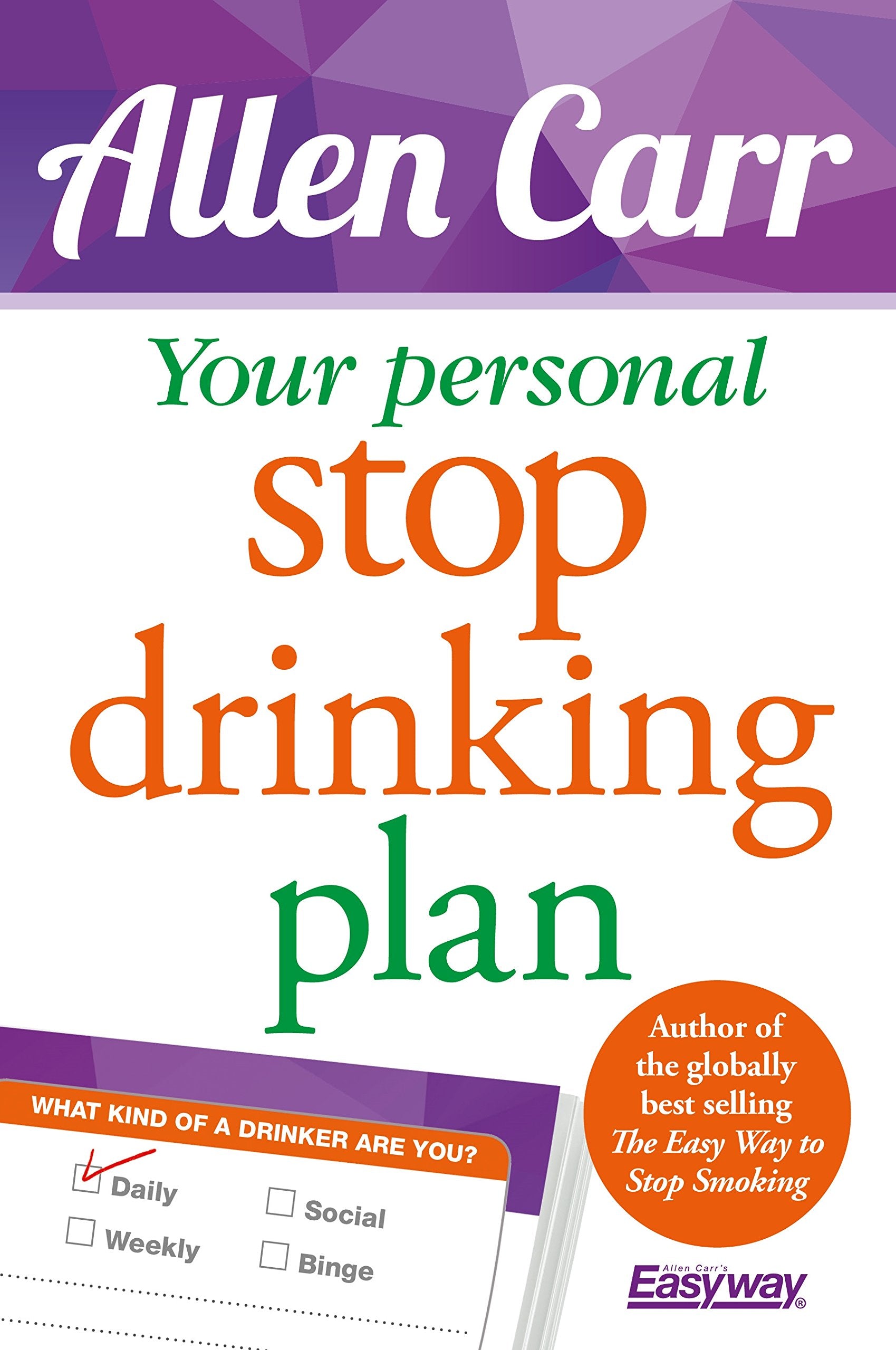 Your Personal Stop Drinking Plan: The Revolutionary Method for Quitting Alcohol (Allen Carr's Easyway) Medicine