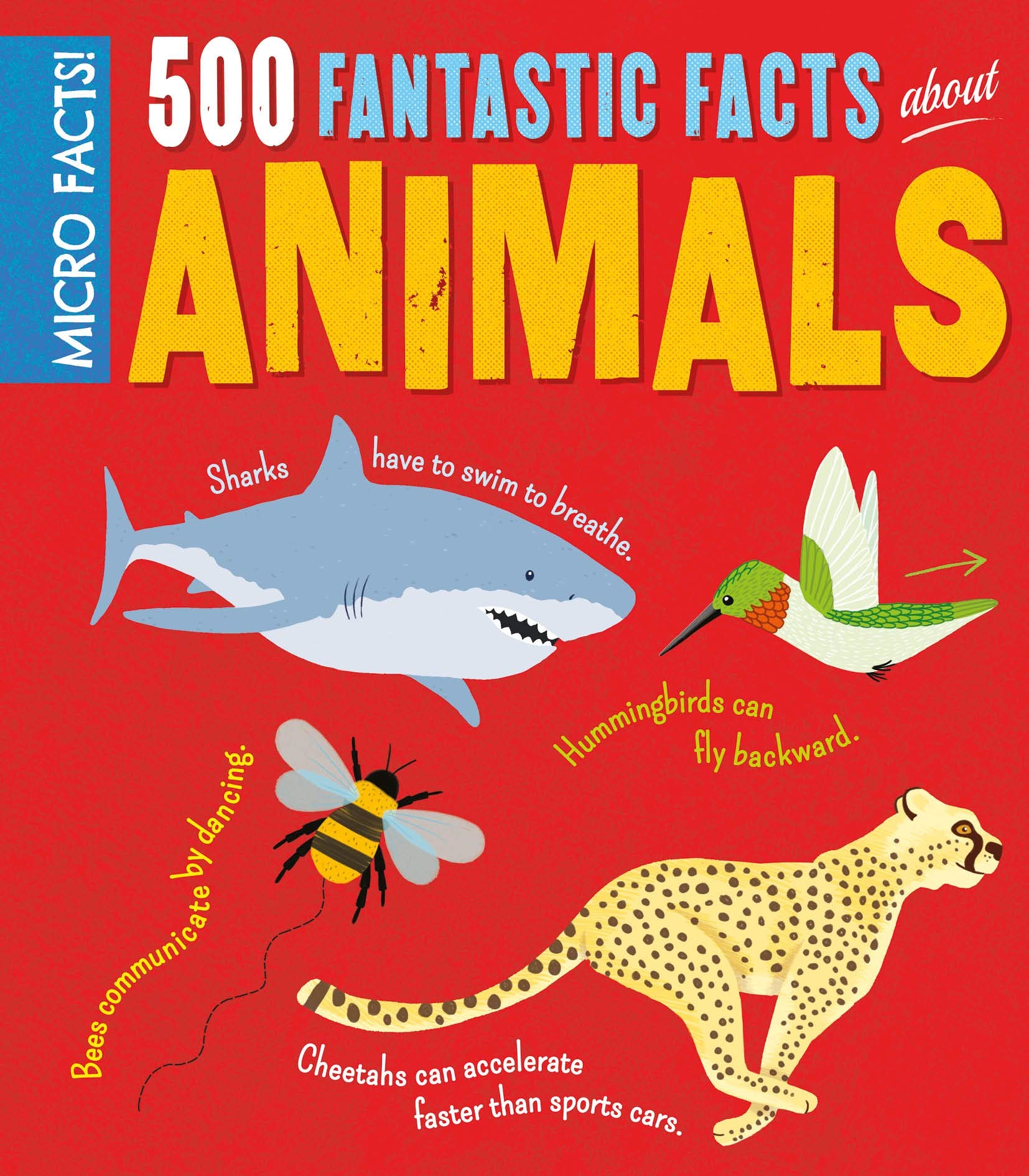 Micro Facts! 500 Fantastic Facts About Animals book