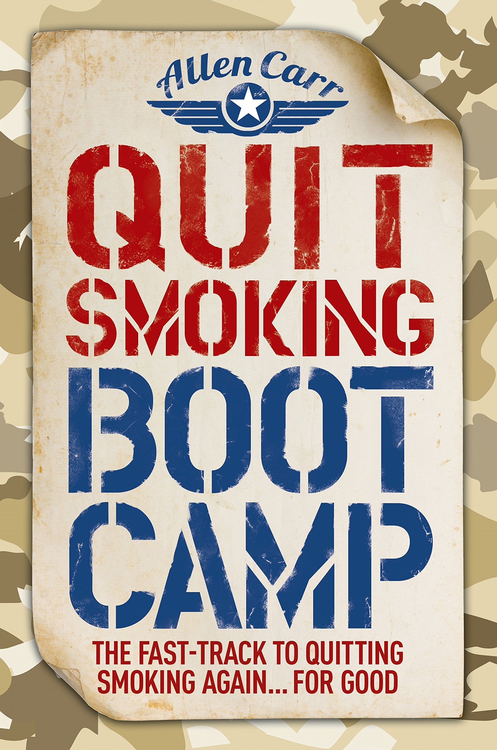 Quit Smoking Boot Camp: The Fast-Track to Quitting Smoking Again for Good (Allen Carr's Easyway) Medicine