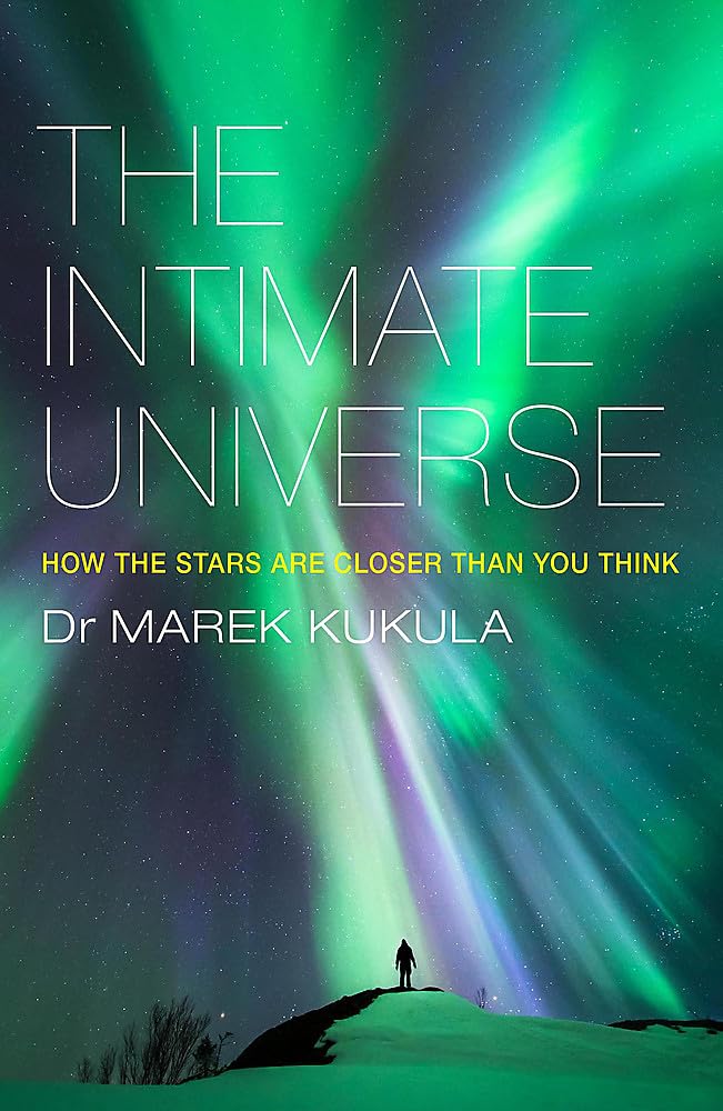 The Intimate Universe: How the stars are closer than you think Leisure, Home & Garden