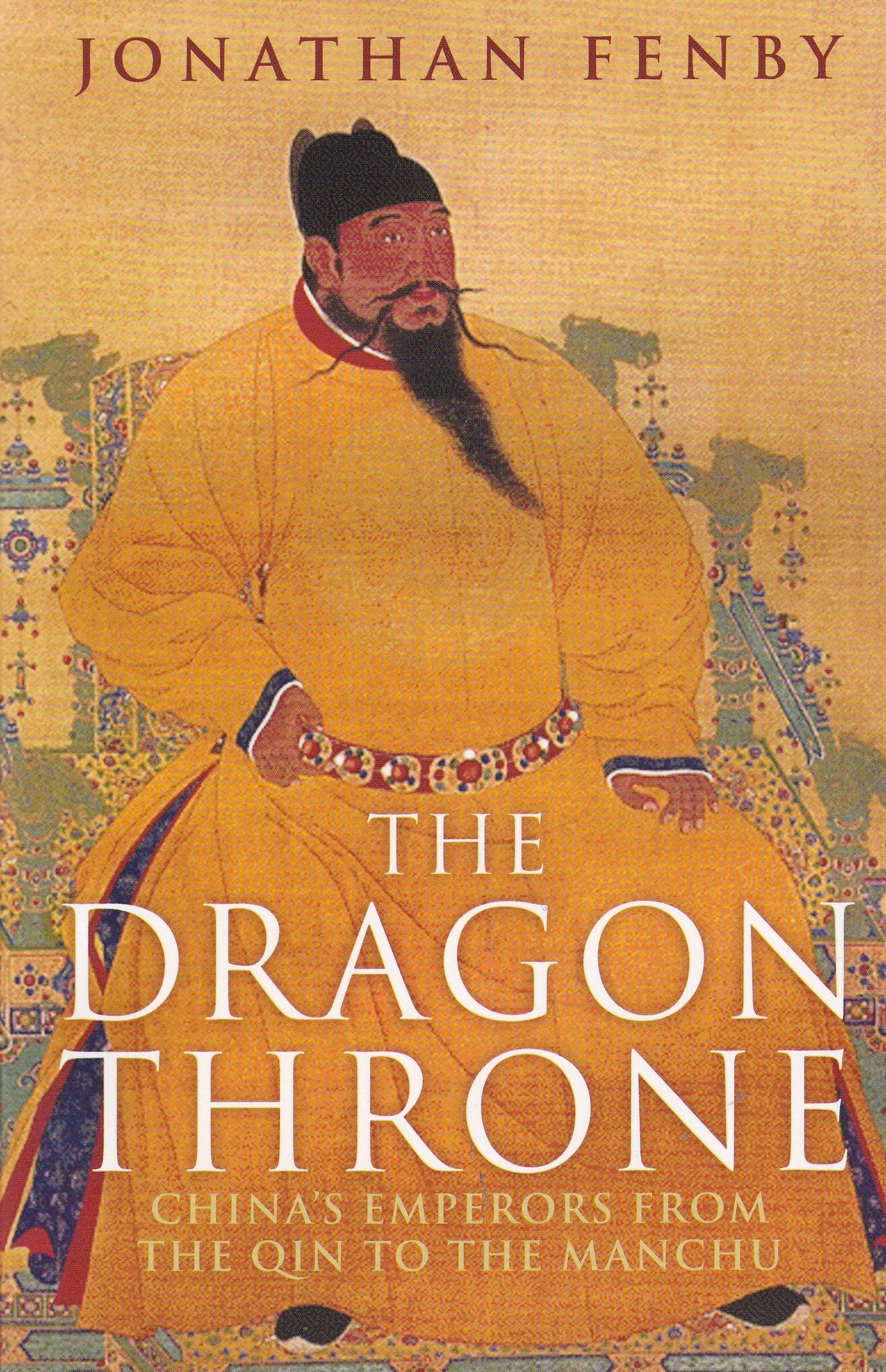 Dragon Throne: China's Emperors from the Qin to th Books