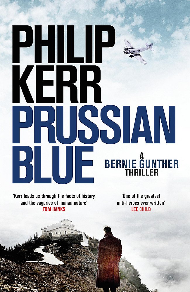 Prussian Blue: A Bernie Gunther Thriller Historical Fiction