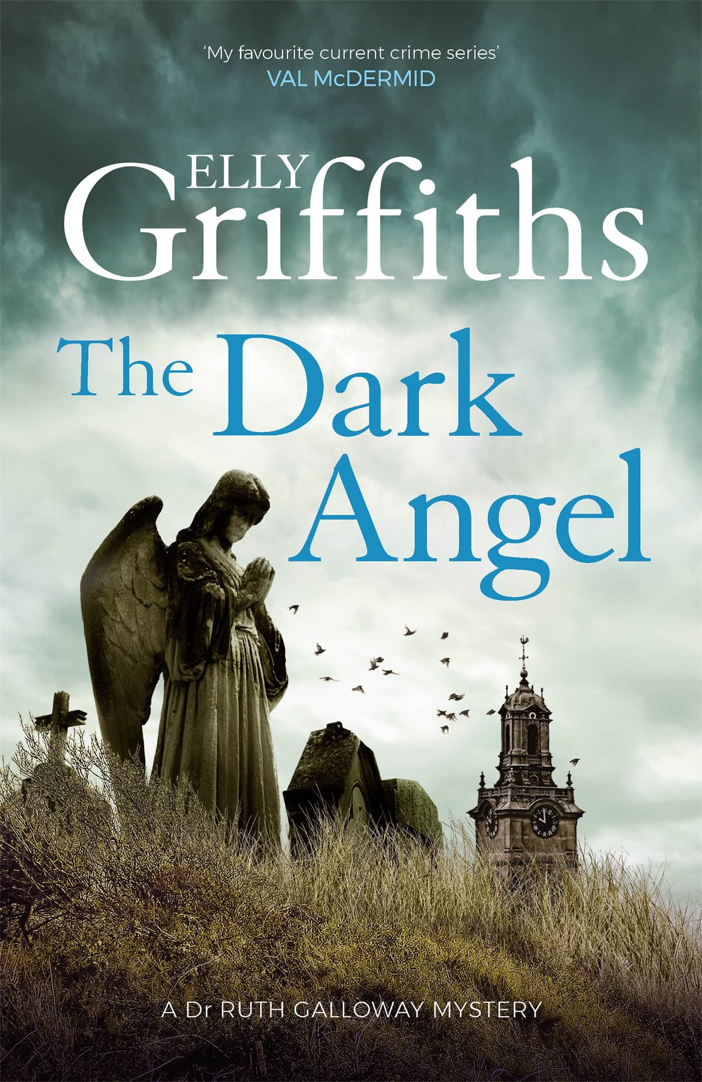 The Dark Angel (The Dr Ruth Galloway Mysteries) Contemporary literature