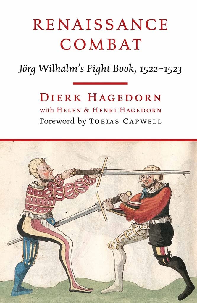 Renaissance Combat: Jörg Wilhalm's Fightbook, 1522-1523 Home & Household