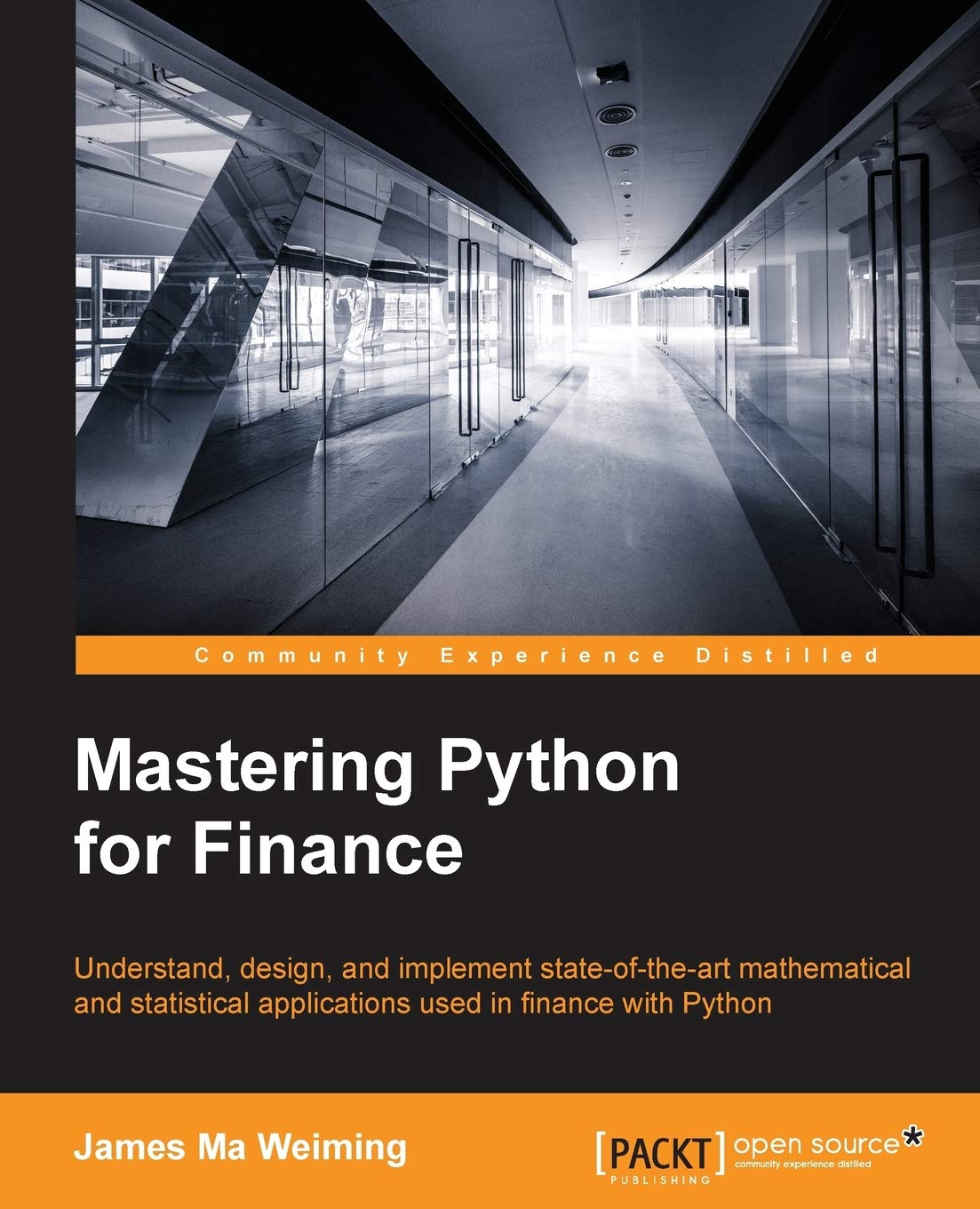 Mastering Python for Finance (English Edition): Design and implement state-of-the-art mathematical and statistical applications used in finance Computer Science