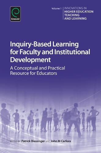 Product Image: Inquiry-Based Learning for Faculty and Institutional Development: A Conceptual and Practical Resource for Educators (Innovations in Higher Education Teaching and Learning)