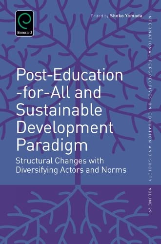 Diastrophism Towards Post-Education for All Paradigm: Structural Changes with Diversifying Actors and Norms Education & Training